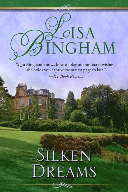 Lisa Bingham - Silken Dreams, E-bok