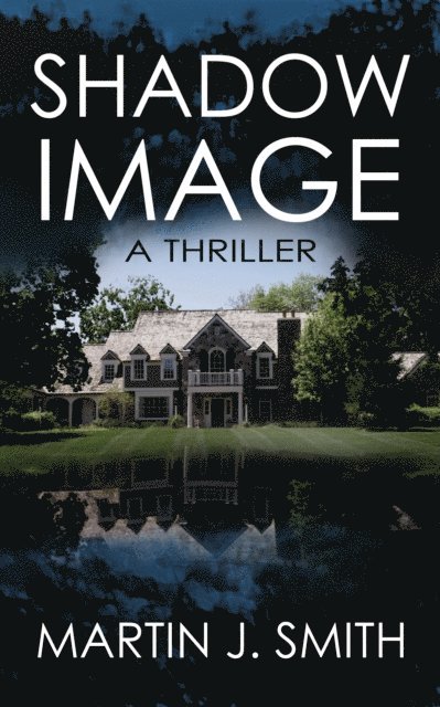 Martin J. Smith - Shadow Image, E-bok