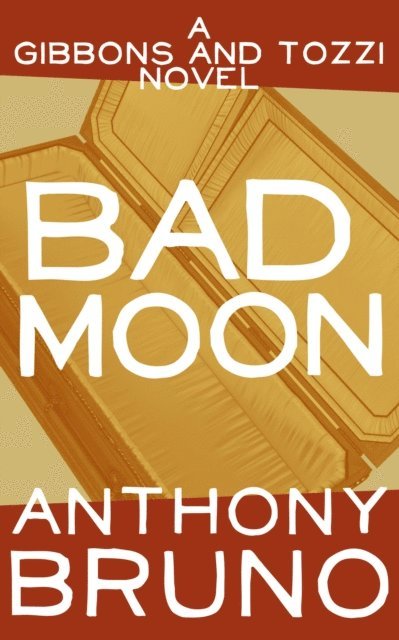 Anthony Bruno - Bad Moon, E-bok