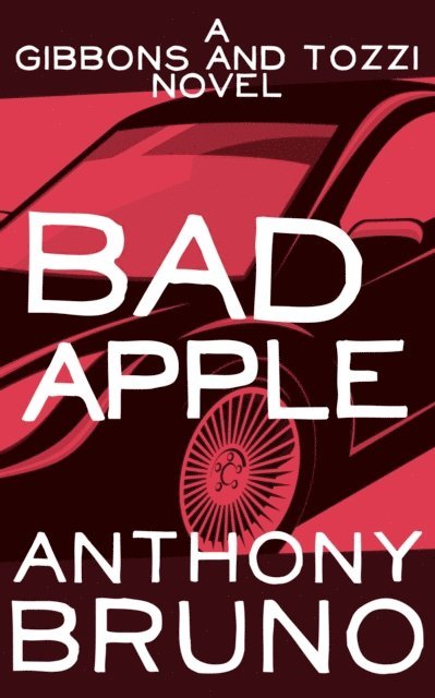 Anthony Bruno - Bad Apple, E-bok