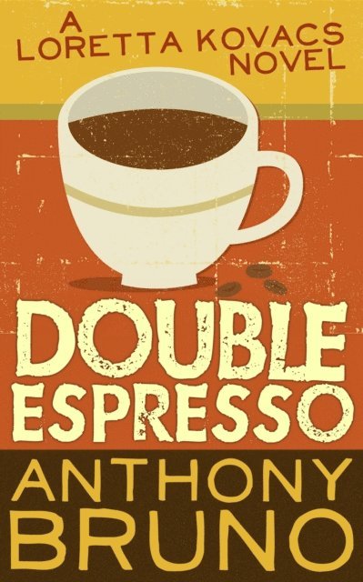 Anthony Bruno - Double Espresso, E-bok