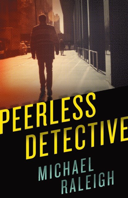 Michael Raleigh - Peerless Detective, E-bok