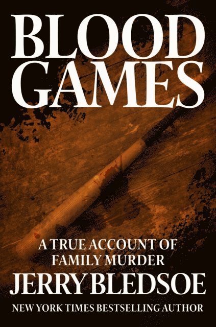 Jerry Bledsoe - Blood Games, E-bok