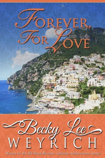 Becky Lee Weyrich - Forever, For Love, E-bok. Tillgänglighet: Lägg i varukorg