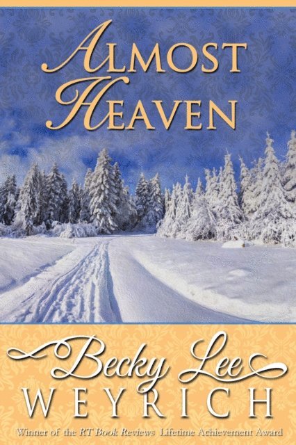 Becky Lee Weyrich - Almost Heaven, E-bok. Tillgänglighet: Lägg i varukorg