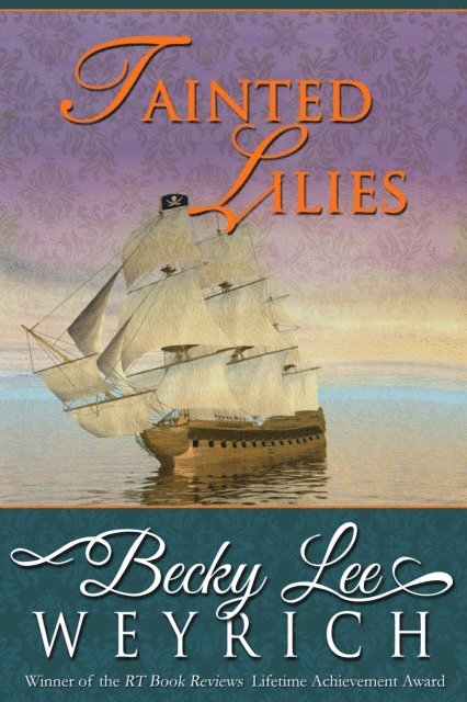 Becky Lee Weyrich - Tainted Lilies, E-bok. Tillgänglighet: Lägg i varukorg