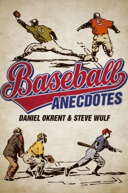 Steve Wulf, Daniel Okrent - Baseball Anecdotes, E-bok