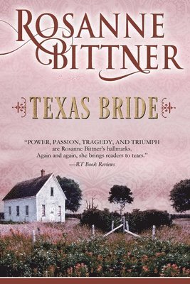 Rosanne Bittner - Texas Bride, Häftad