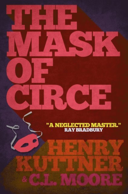 C. L. Moore, Henry Kuttner - Mask of Circe, E-bok