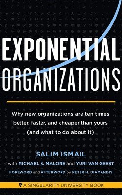 Salim Ismail, Michael S. Malon - Exponential Organizations, Häftad