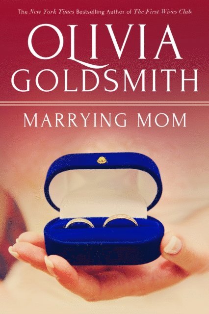 Olivia Goldsmith - Marrying Mom, E-bok