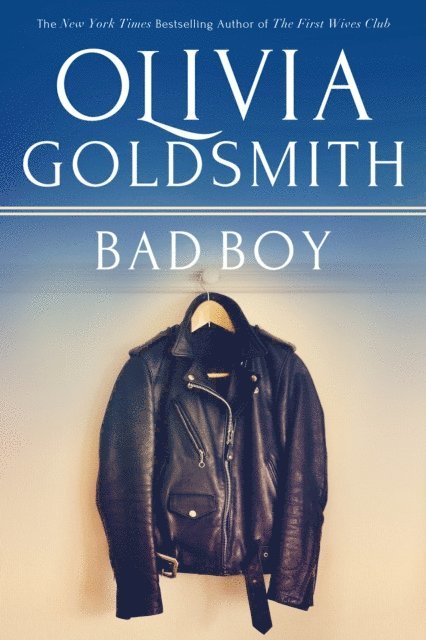 Olivia Goldsmith - Bad Boy, E-bok