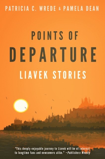 Pamela Dean, Patricia C. Wrede - Points of Departure, E-bok