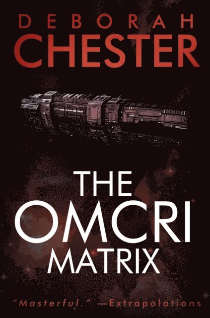 Deborah Chester - Omcri Matrix, E-bok