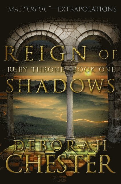 Deborah Chester - Reign of Shadows, E-bok