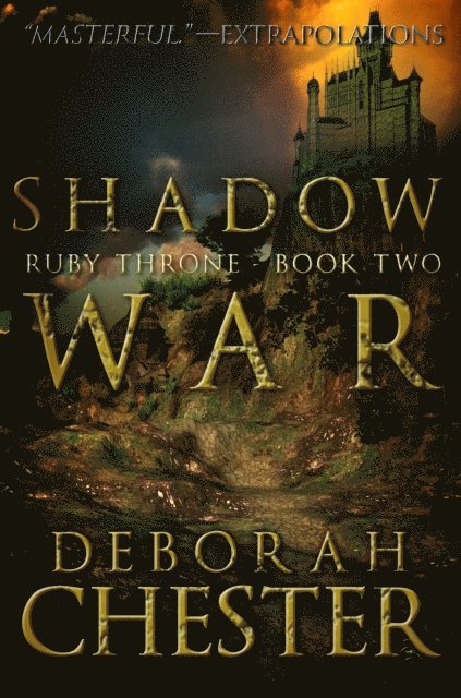 Deborah Chester - Shadow War, E-bok