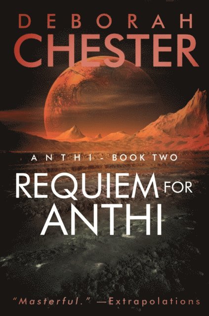 Deborah Chester - Requiem for Anthi, E-bok