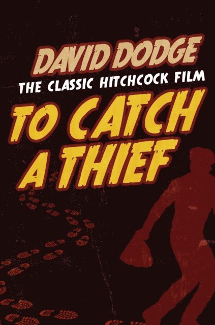 David Dodge - To Catch a Thief, E-bok