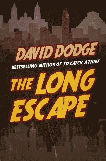 David Dodge - Long Escape, E-bok