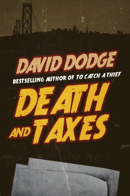 David Dodge - Death and Taxes, E-bok