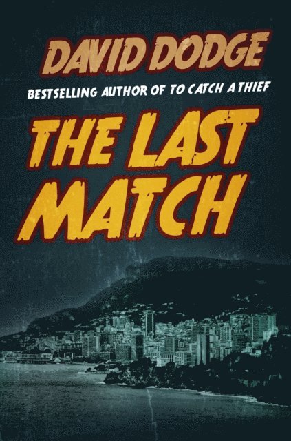 David Dodge - Last Match, E-bok