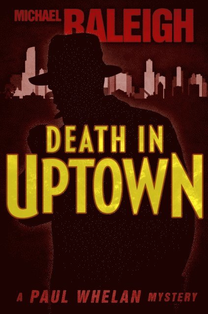 Michael Raleigh - Death in Uptown, E-bok