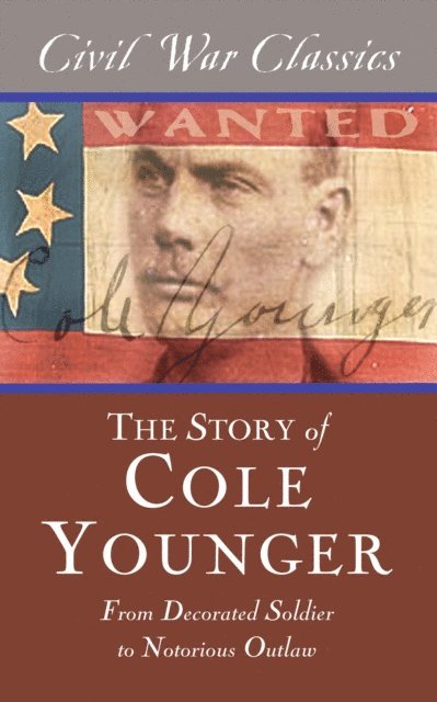 Cole Younger - Story of Cole Younger (Civil War Classics), E-bok