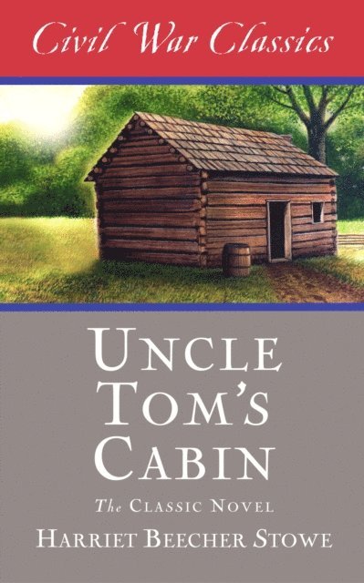 Harriet Beecher Stowe - Uncle Tom's Cabin (Civil War Classics), E-bok. Tillgänglighet: Lägg i varukorg