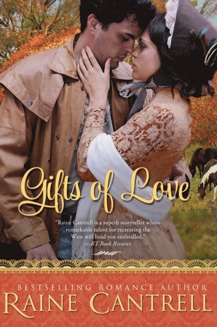 Raine Cantrell - Gifts of Love, E-bok