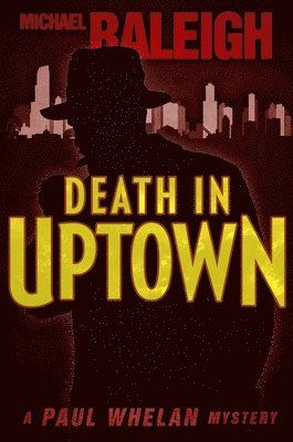 Michael Raleigh - Death in Uptown, Häftad