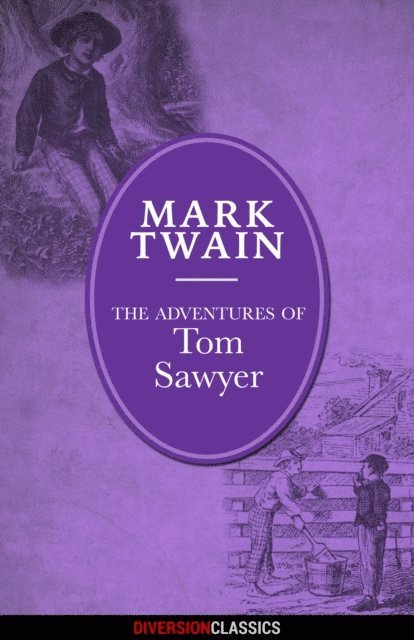Mark Twain - Adventures of Tom Sawyer (Diversion Illustrated Classics), E-bok. Tillgänglighet: Lägg i varukorg