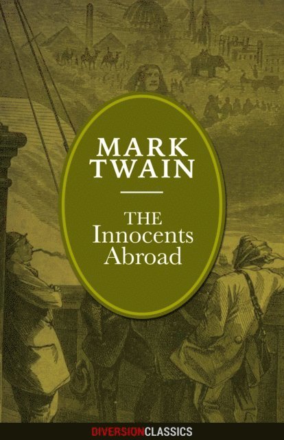 Mark Twain - Innocents Abroad (Diversion Illustrated Classics), E-bok. Tillgänglighet: Lägg i varukorg