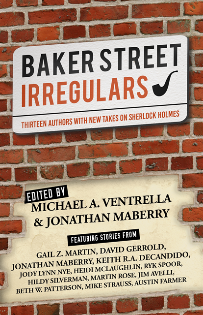 Jonathan Maberry, Michael A. Ventrella - Baker Street Irregulars, E-bok