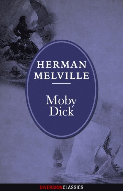 Herman Melville - Moby Dick (Diversion Classics), E-bok. Tillgänglighet: Lägg i varukorg