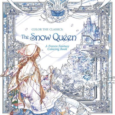 Jae-Eun Lee - Color the Classics: The Snow Queen, Häftad. Tillgänglighet: Tillfälligt slut