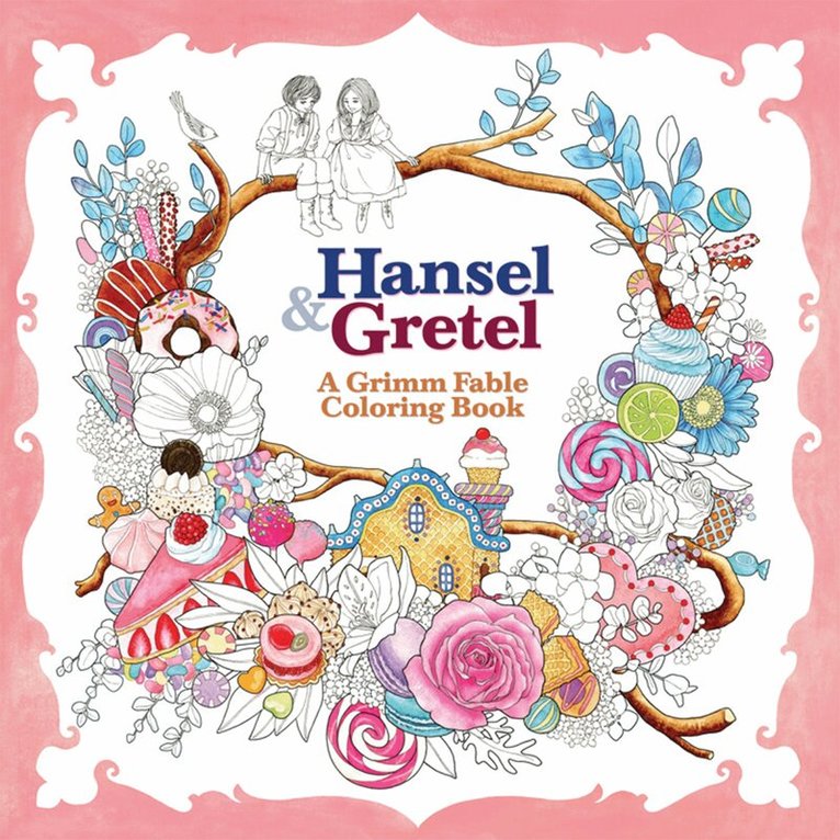 Rosa - Hansel and Gretel: A Grimm Fable Coloring Book, Häftad