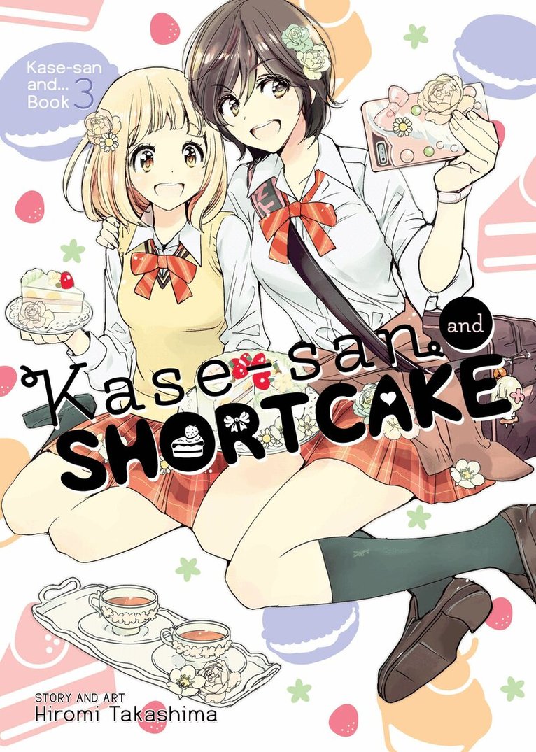 Hiromi Takashima - Kase-san and Shortcake (Kase-san and... Book 3), Häftad