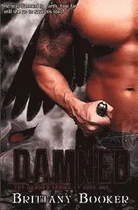 Brittany Booker - Damned: The Damned Series Book 1, Häftad. Tillgänglighet: Lägg i varukorg