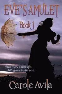 Carole Avila - Eve's Amulet Book 1, Häftad. Tillgänglighet: Lägg i varukorg