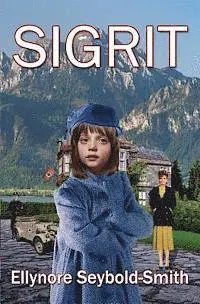 Ellynore Seybold-Smith - Sigrit, Häftad. Tillgänglighet: Lägg i varukorg