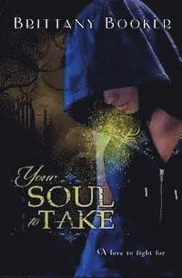 Brittany Booker - Your Soul to Take, Häftad. Tillgänglighet: Lägg i varukorg