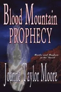 Joanne Taylor Moore - Blood Mountain Prophecy, Häftad. Tillgänglighet: Lägg i varukorg