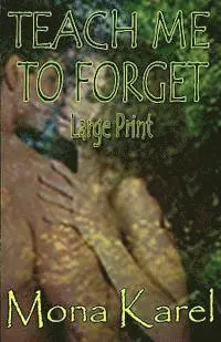 Mona Karel - Teach Me to Forget Large Print, Häftad. Tillgänglighet: Lägg i varukorg