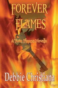 Debbie Christiana - Forever Flames: A Twin Flames Novella, Häftad