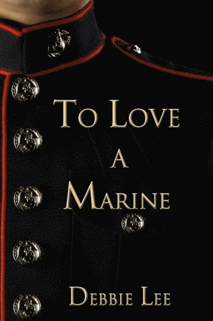 Debbie Lee - To Love a Marine, E-bok