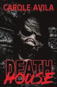 Carole Avila - Death House, Häftad. Tillgänglighet: Lägg i varukorg