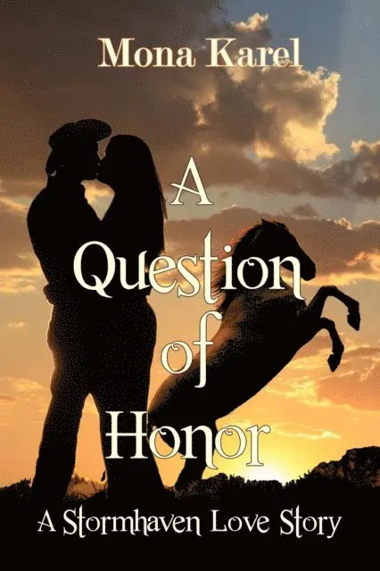 Mona Karel - Question of Honor ~ A Stormhaven Love Story, E-bok. Tillgänglighet: Lägg i varukorg