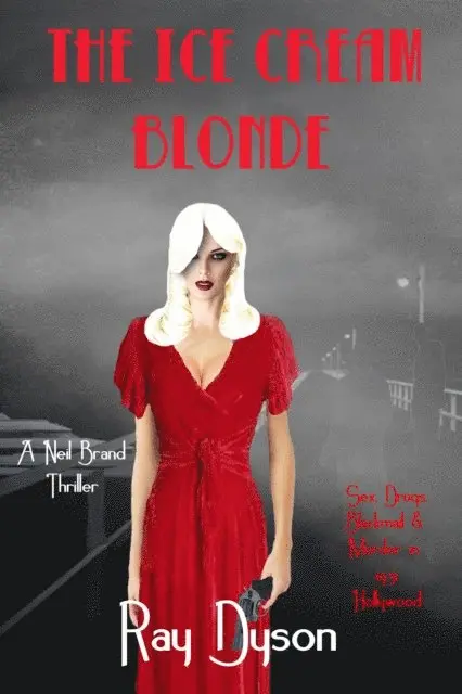 Ray Dyson - Ice Cream Blonde ~ A Neil Brand Thriller, E-bok. Tillgänglighet: Lägg i varukorg