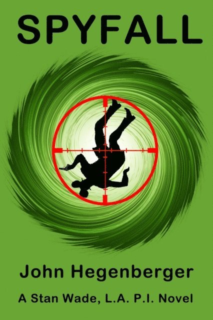 John Hegenberger - Spyfall, E-bok