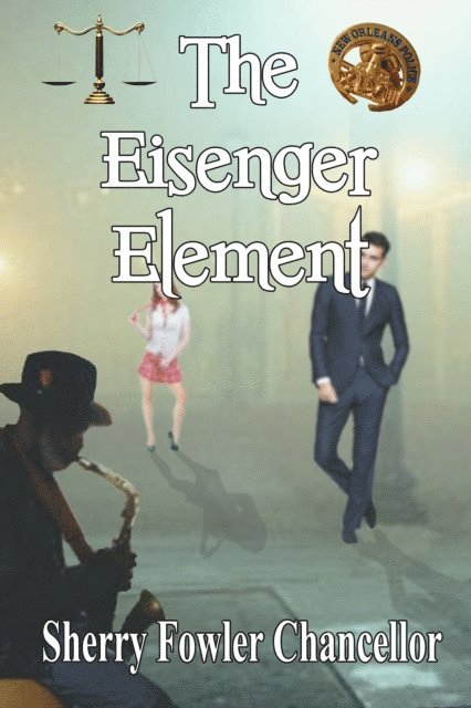 Sherry Fowler Chancellor - Eisenger Element, E-bok